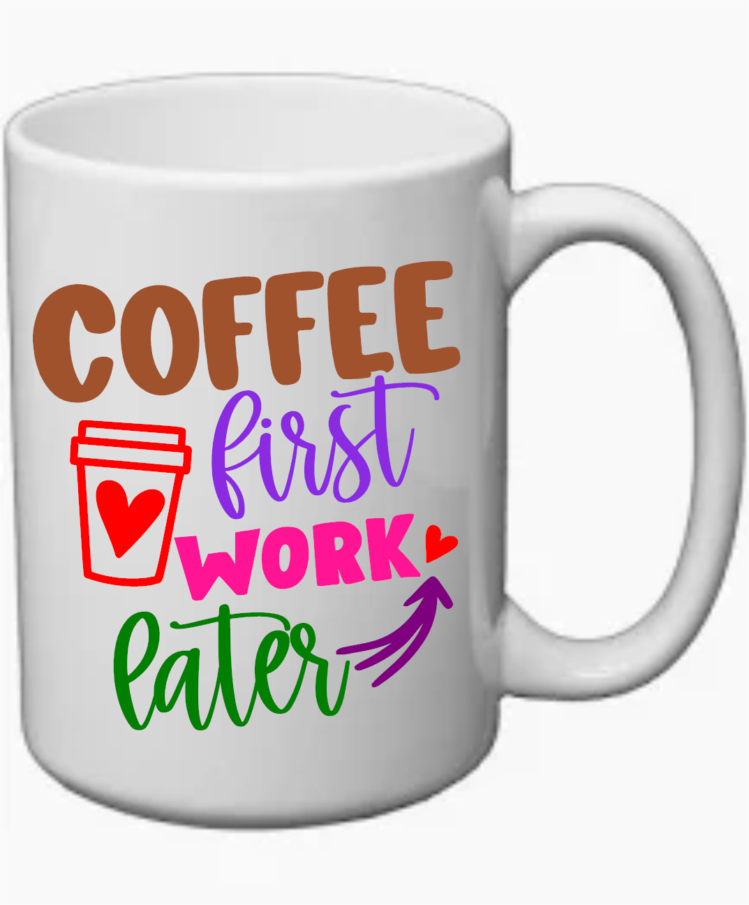 Coffee first work later mug