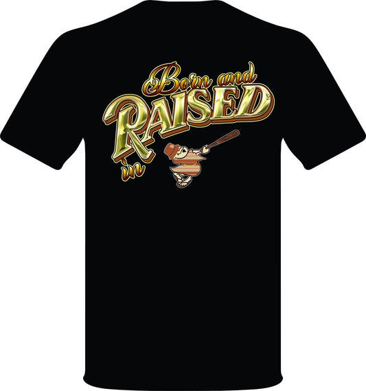 Born And Raised in T-shirt