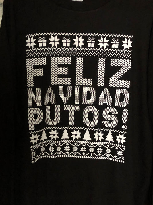 Christmas T-shirt Feliz Navidad Putos!