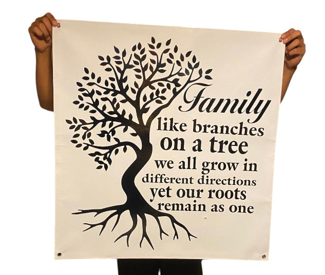 Family like branches on a tree we all grow in different directions yet our roots remain as one Banner